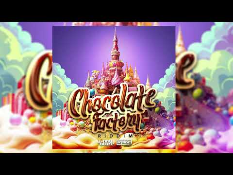 Chocolate Factory Riddim Mix (Soca 2025) Machel Montano,Olatunji,Kerwin Du Bois,Azaryah