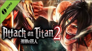 Attack on Titan 2   A O T 2   Demo