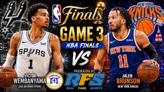 SPURS vs KNICKS | NBA FINALS GAME 3 | LIVE WATCH PARTY | | REAL FANS SPORTS