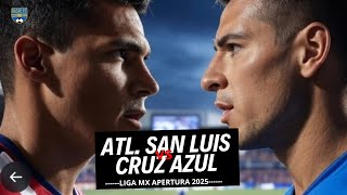 ⚽🔥 Jornada 4 LIGA MX EN VIVO | Atlético San Luis vs Cruz Azul 🆚 Juárez FC vs Toluca 💥