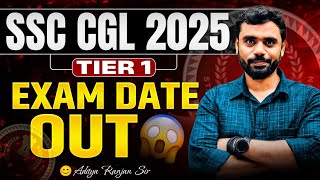 🔥SSC CGL 2025 EXAM DATE OUT🔥|SSC CGL Exam Date 2025 Notice Out | FT. ADITYA RANJAN SIR #ssccgl2025