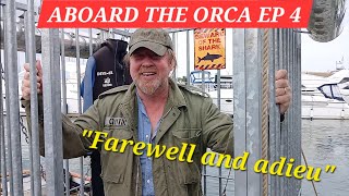ABOARD THE ORCA EPISODE 4 - THE SHARK CAGE! FAREWELL AND ADIEU TO YOU FAIR SPANISH LADIES!
