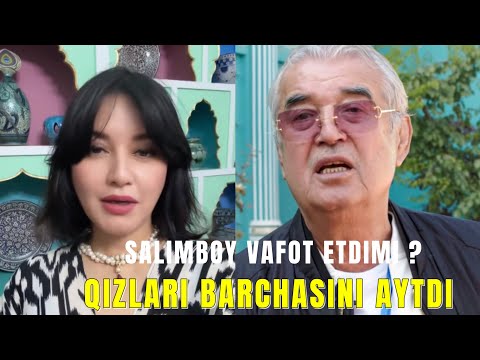 SALIM ABDUVALIYEV QIZI BARCHA HAQIQATNI AYTDI. SALIMBOY VAFOT ETGANI HAQIDA QIZLARI MUROJAT BILAN