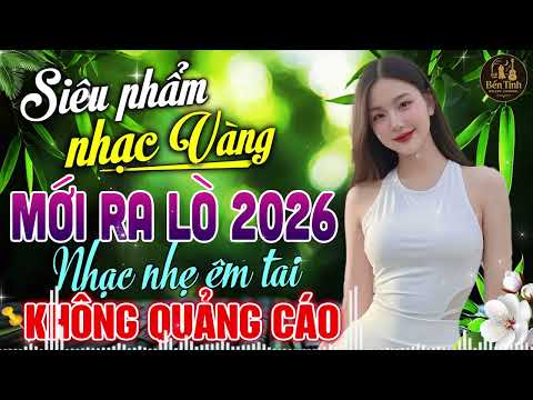 101 Bài Nhạc Vàng ĐẶC BIỆT HAY Ai Cũng Tìm Kiếm – LK Nhạc BOLERO Trữ Tình HAY NHẤT KHÔNG QUẢNG CÁO