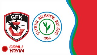 Rizespor - Gaziantep FK  CANLI İZLE