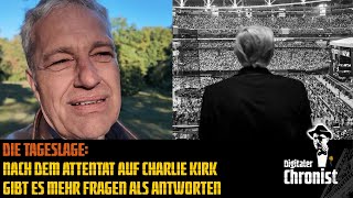 Die Tageslage: Nach dem Attentat auf Charlie Kirk gibt es mehr Fragen als Antworten