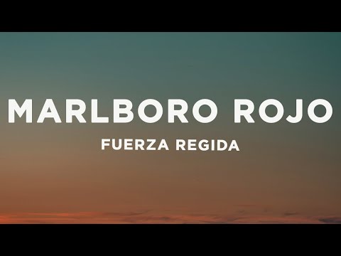 FUERZA REGIDA - MARLBORO ROJO (Letra/Lyrics)