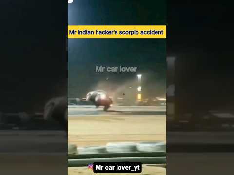 ðŸ˜Mr Indian hacker ki Scorpio accident 😱#shorts #youtubeshorts #viral #video