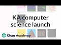 Khan Academy Computer Science Launch