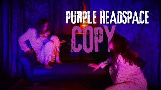 Purple Headspace - Copy (Official Video)