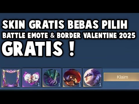 SKIN GRATIS BEBAS PILIH, BORDER & BATTLE EMOTE VALENTINE 2025 GRATIS !! UPDATE BOCORAN EVENT TERBARU