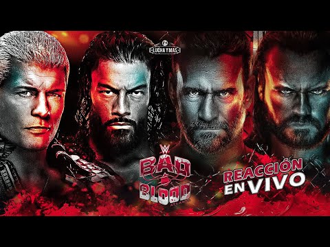 🔴 WWE BAD BLOOD 2024 | REACCION EN VIVO 🔥