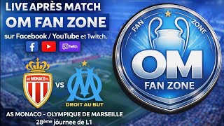 Live APRÈS MATCH MONACO - OM!