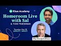 Khan Academy Live Stream with Tom Friedman
