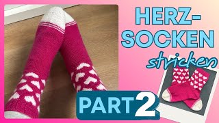 Herz Socken stricken Part 2 - Strickanleitung by justMiko