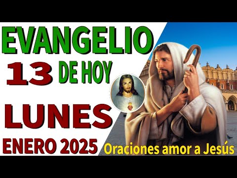 Evangelio de hoy Lunes 13 de Enero de 2024