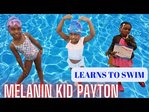 MELANIN KIDSTV| MELANIN KIDS PAYTON VLOG| LEARNS TO SWIM| GRADUATED TO THE NEXT LEVEL ​