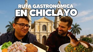 ¡COMIENDO RICO EN CHICLAYO! UNA DE LAS MEJORES GASTRONOMÍAS DEL PERÚ
