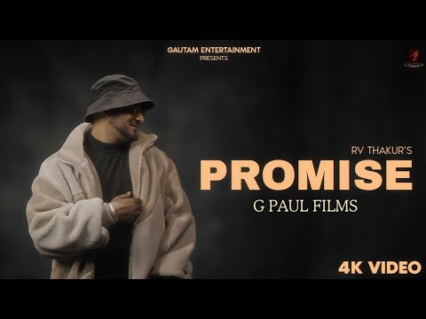 Promise - RV Thakur | Ashu | Lavin | G Paul Films | New Punjabi Song 2024 | Latest New Punjabi Song