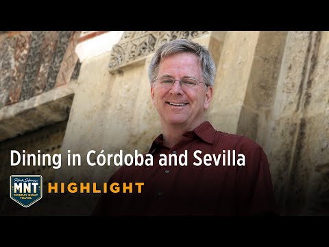 Monday Night Travel Highlight: Dining in Córdoba and Sevilla