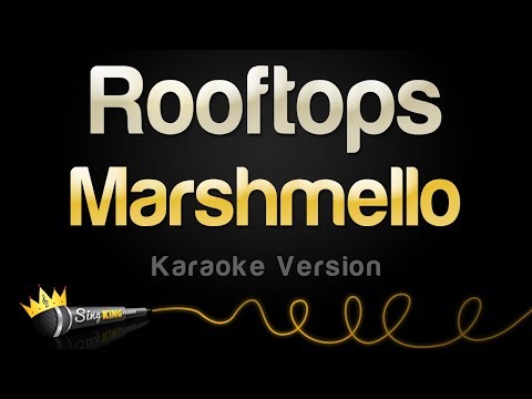 Marshmello  – Rooftops (Karaoke Version)