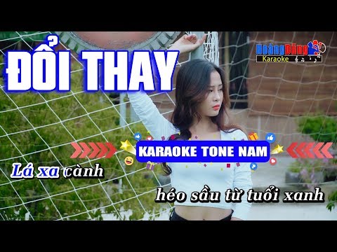 Đổi Thay Karaoke Beat Chuẩn Tone Nam Cực Hay – Hoàng Dũng Karaoke