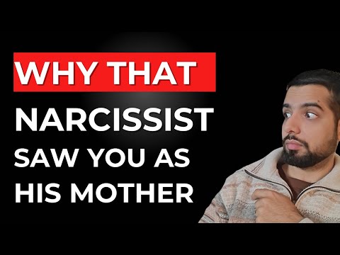 The Secret Reason Why The Narcissist Saw You As His Mother