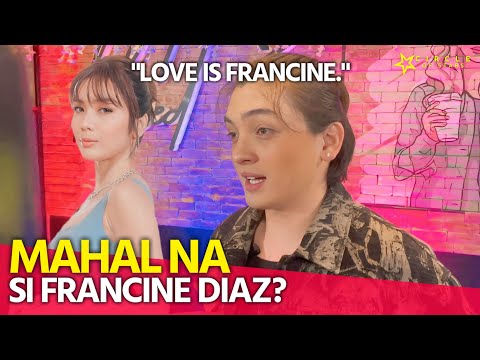 “LOVE IS FRANCINE.” Seth Fedelin, mahal na si Francine Diaz?