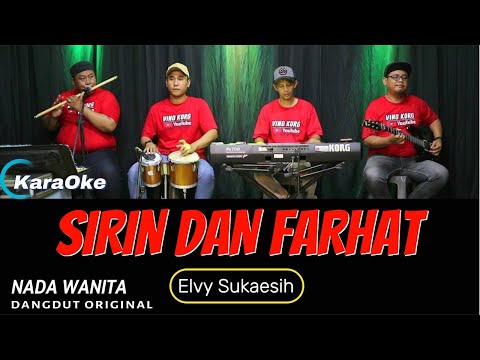 SIRIN DAN FARHAT KARAOKE [ Elvy Sukaesih ]