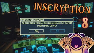 INSCRYPTION #8