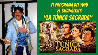 LA TÚNICA SAGRADA (1953) - EL CHANÁLISIS
