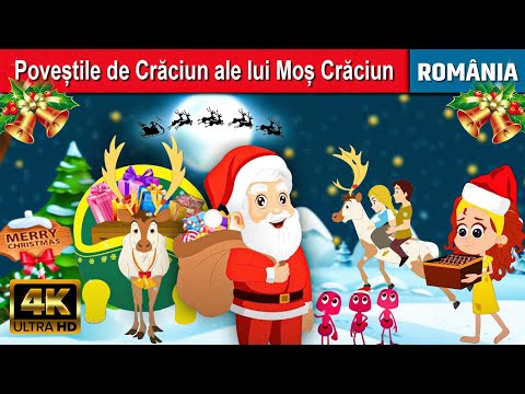 Poveștile de Crăciun ale lui Moș Crăciun - Povesti Pentru Copii | Desene animate | Basme Română