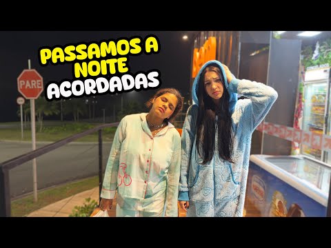 PASSAMOS A NOITE ACORDADAS E SAÍMOS DE PIJAMA | Luluca