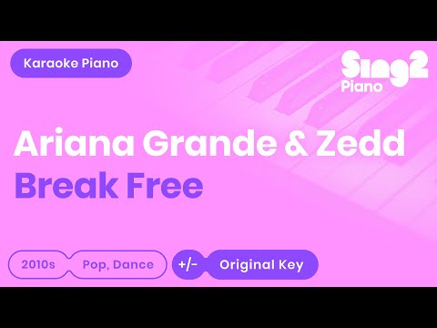 Break Free (Piano Karaoke demo) Ariana Grande & Zedd