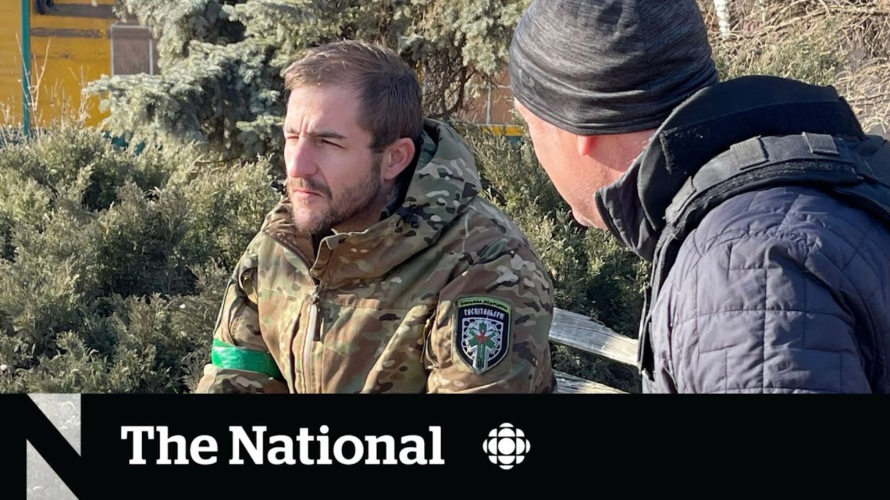 What a Canadian Medic has Witnessed on Ukraine’s front Lines