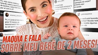 MAQUIA E FALA: A VIDA COM UM BEBÊ DE 2 MESES!! | Fernanda Tumas