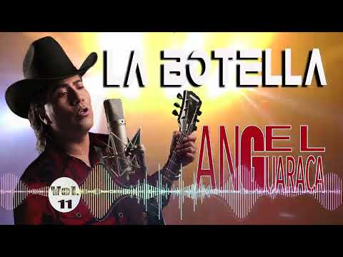 El Botellazo - Angel Guaraca