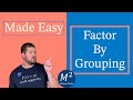 Factoring by Grouping Techniques