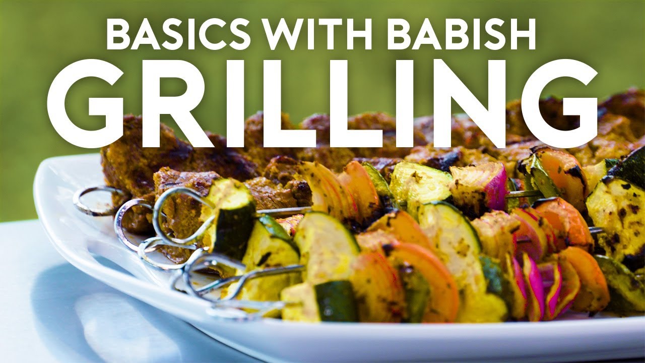 Grilling Basics with Babish