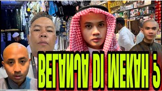 BELANJA DI MEKAH ?