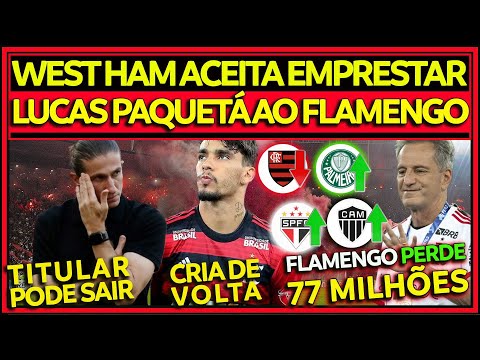 WESTHAM ACEITA EMPRESTAR PAQUETÁ AO FLAMENGO | TITULAR PODE SAIR DO FLA | FLA PERDE 77 MILHÕES E+