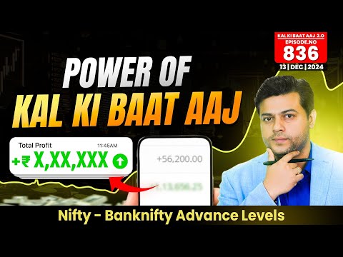 Nifty & Bank Nifty Analysis For Tomorrow | Intraday Trading Stocks 13 Dec 2024)| #kalkibaataaj- 836