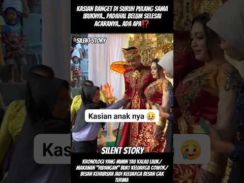 YANG LAGI VIRAL PENGANTIN P4K54 😭 #silentstory #youtubeshorts #viral #wedding #pernikahan #trending