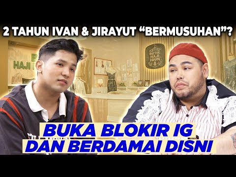 Ivan Minta Maaf ke Jirayut , Ada Apa?! | Butik Haji Igun
