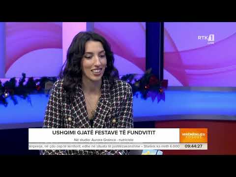 Mirëngjesi Kosovë - Aurora Grainca - nutriciste 22.12.2024