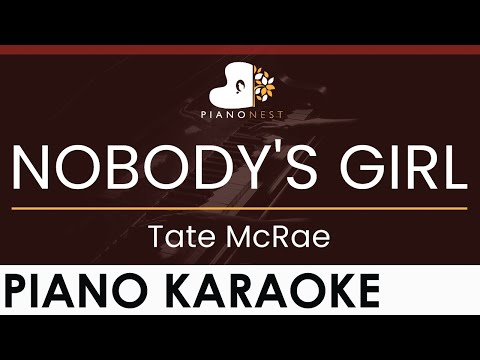 Tate McRae – NOBODY’S GIRL – HIGHER Key (Piano Karaoke Instrumental)