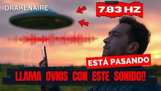 Están usando ESTE poderoso sonido a 7.83 Hz para llamar a los OVNIs. ¡PRUÉBALO AHORA!