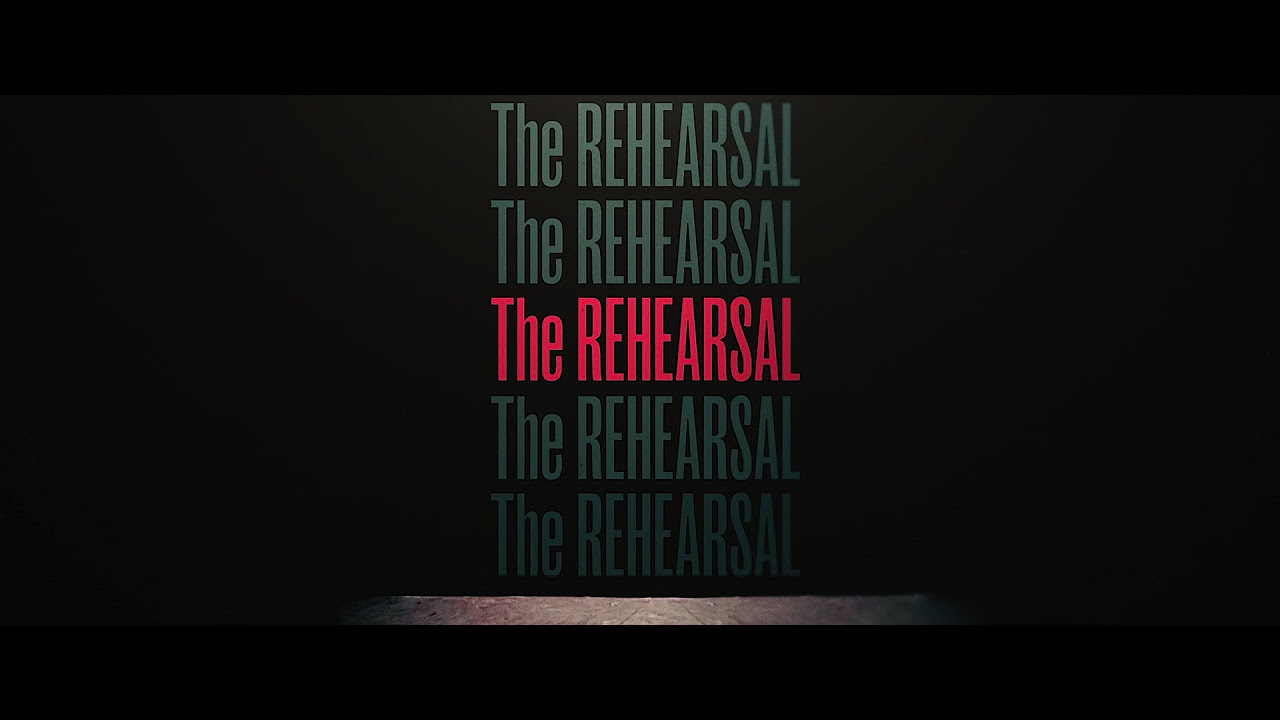 The Rehearsal Trailer thumbnail