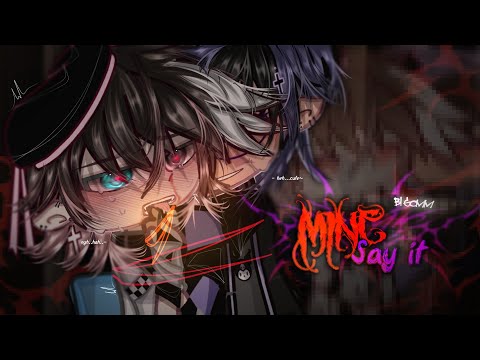 "𝐌𝐈𝐍𝐄. 𝒔𝒂𝒚 𝒊𝒕~" | BL/Gay GCMM/GLMM | Original Gacha Club Mini Movie | Gacha Life