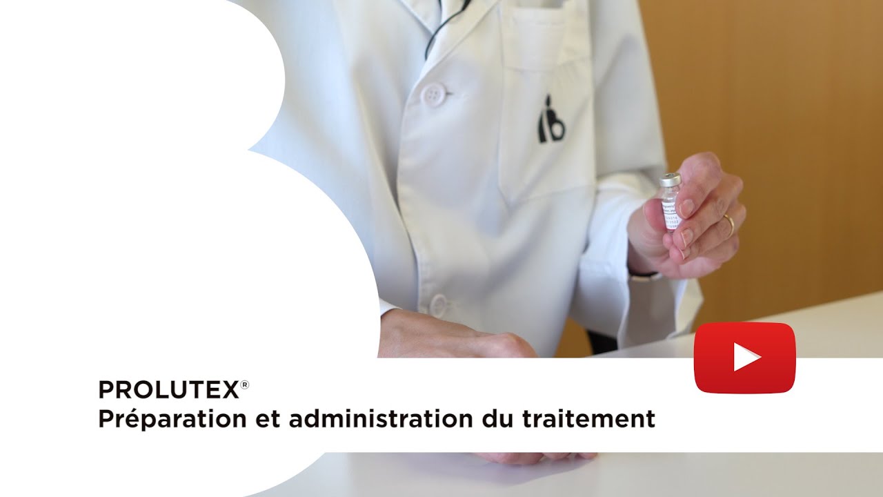 Prolutex® : Préparation et administration du traitement